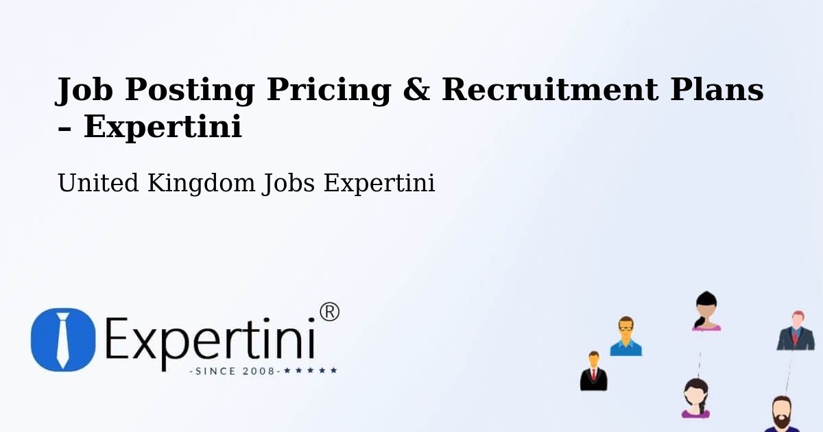 Job Posting Pricing & Recruitment Plans – Newport - Newport, United Kingdom Jobs Expertini